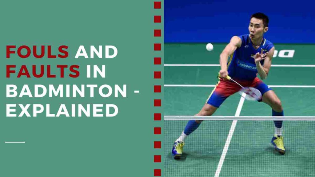 Basic Fouls and Faults in Badminton - Explained