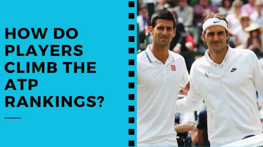 How do Players Climb the ATP Rankings?