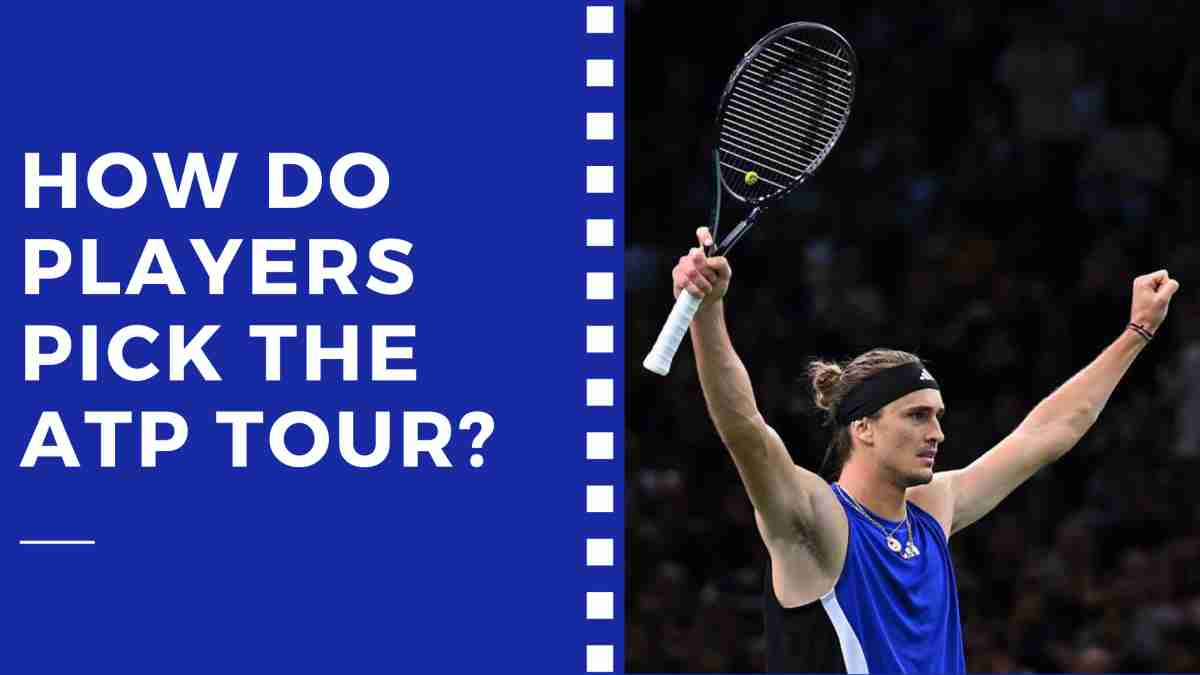 How do Players Pick the ATP Tour?