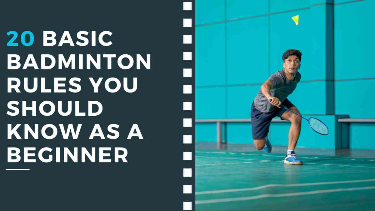 20 Basic Badminton Rules You Should Know as a Beginner