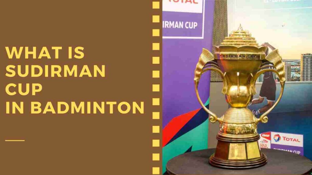 Sudirman Cup in Badminton?