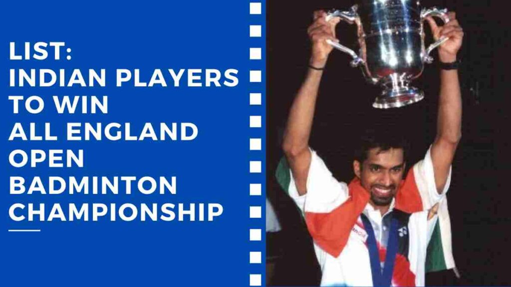 List: Indian Players to Win the All England Open Badminton Championship