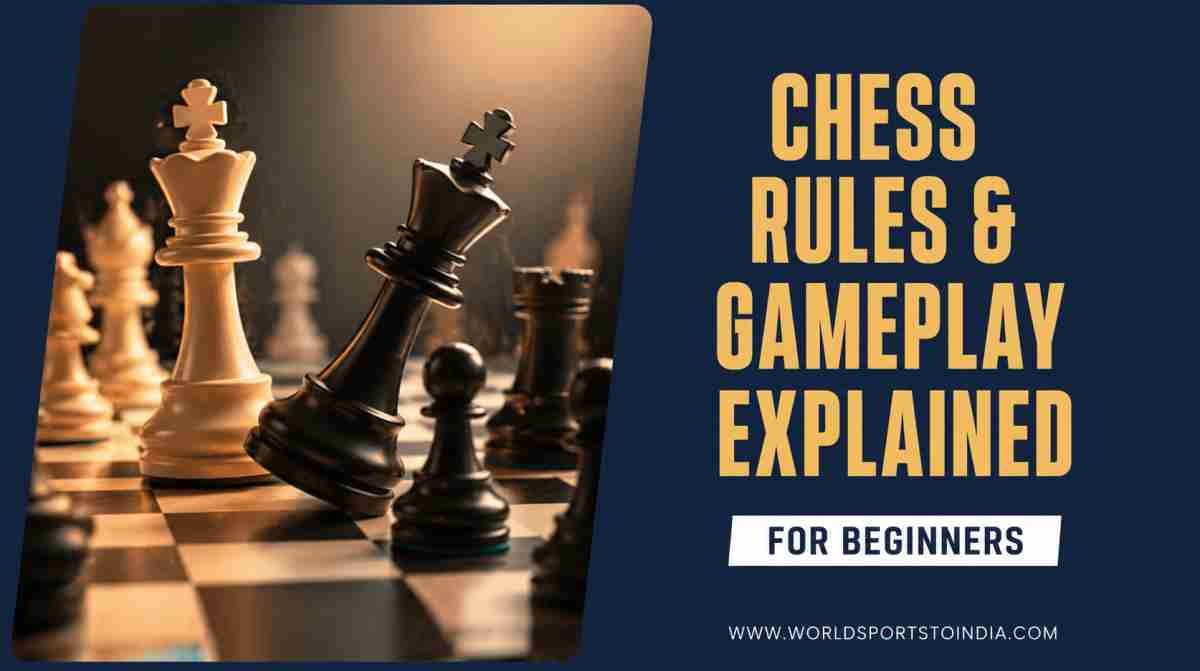 Chess Rules & Gameplay Explained
